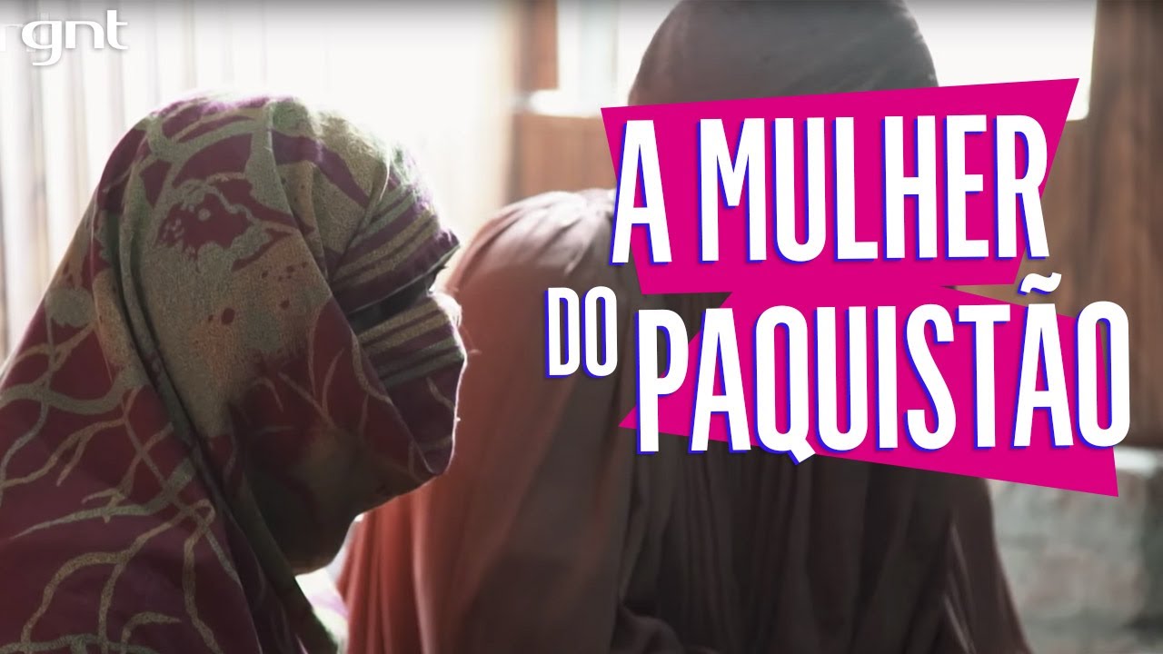 Como é ser mulher no Paquistão? | O Futuro é Feminino