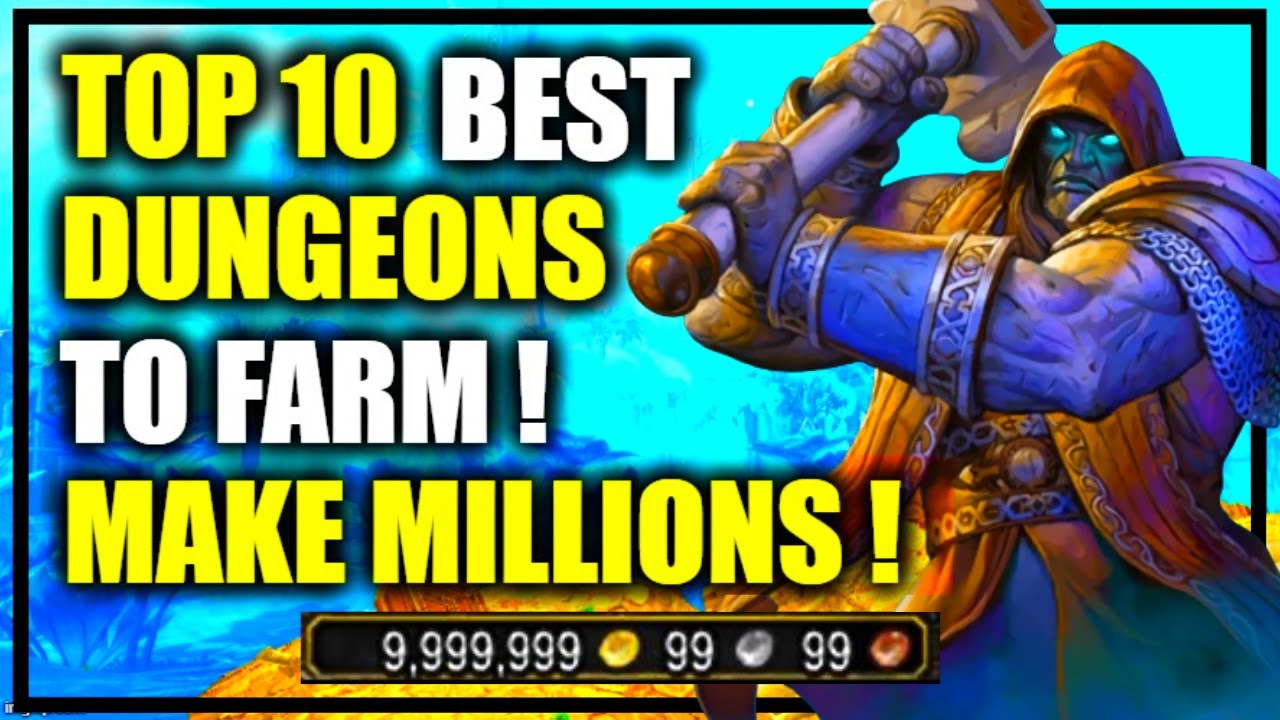 MAKE MILLIONS farming these Dungeons! TOP 10 best SOLO GOLDFARMS | WoW GoldMaking Shadowlands