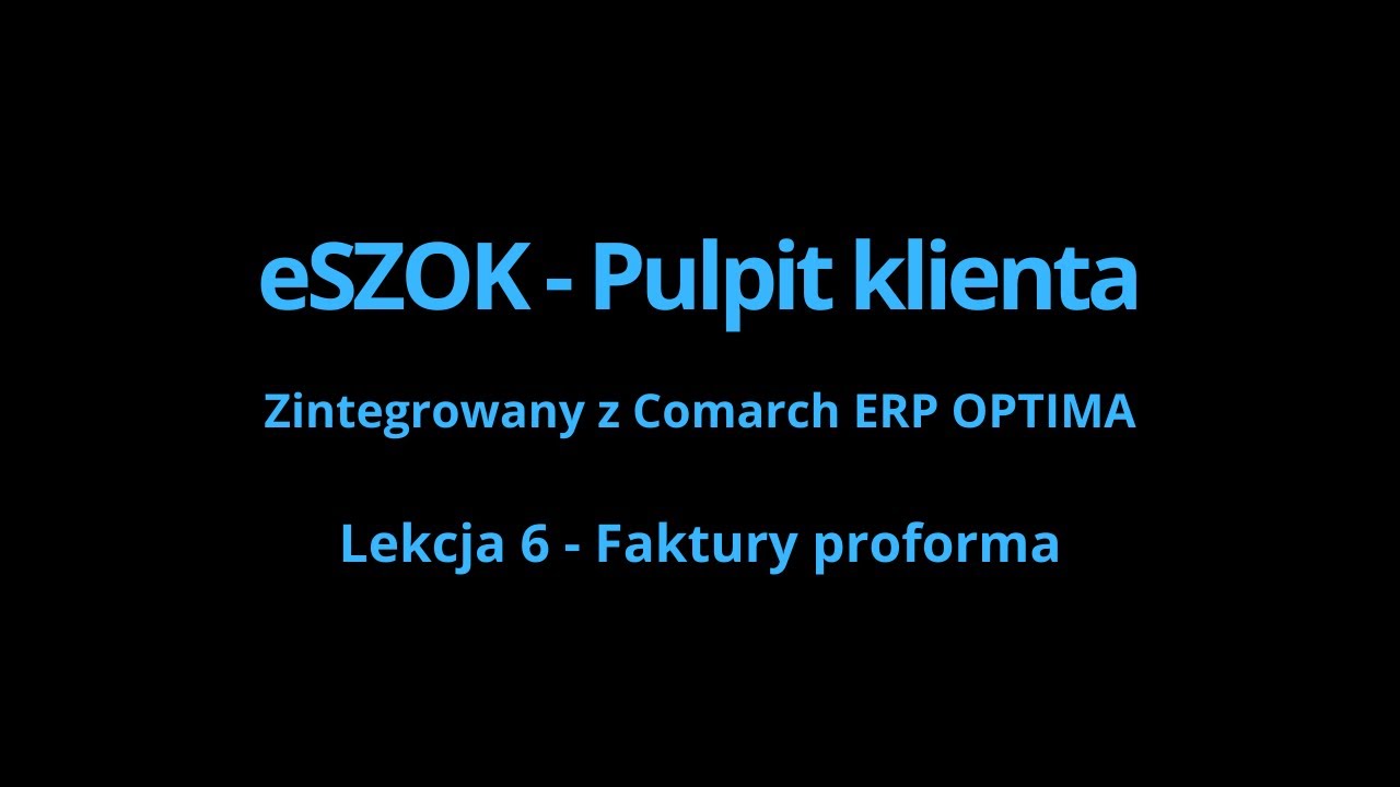 eSZOK BR by CTI - wystawianie faktur Pro Forma