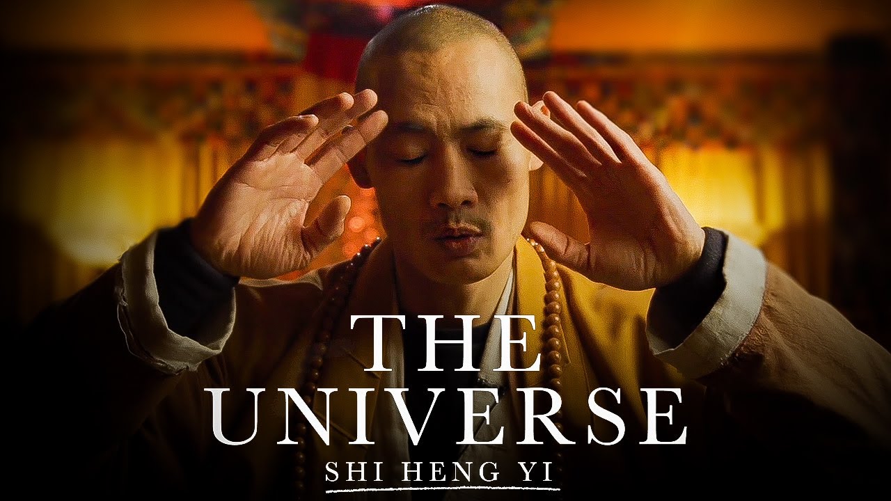 SHAOLIN MASTER - THE UNIVERSE | Shi Heng Yi 2021