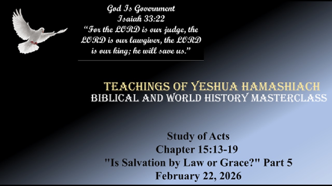 02-22-26 Study of Acts Chapter 15:13-19  