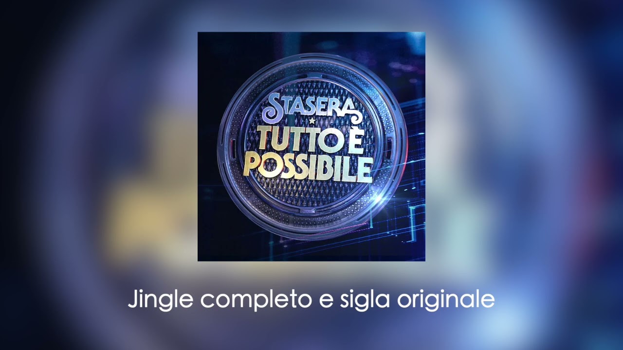 Stasera tutto è possibile - Jingle completo e sigla