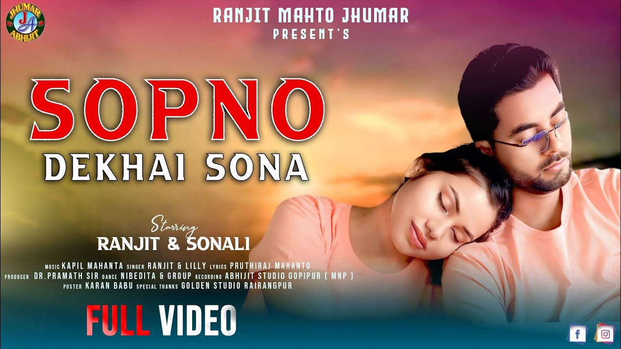 Sopno Dekhai Sona -Ranjit Mahto & Miss Lilly New Modern Song 2025 # Ranjit Mahto Sonali Mahato#2025