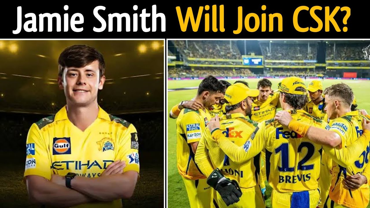 IPL 2026 - CSK Interested In Jamie Smith For Upcoming IPL 😱 CSK looking for finisher 💀