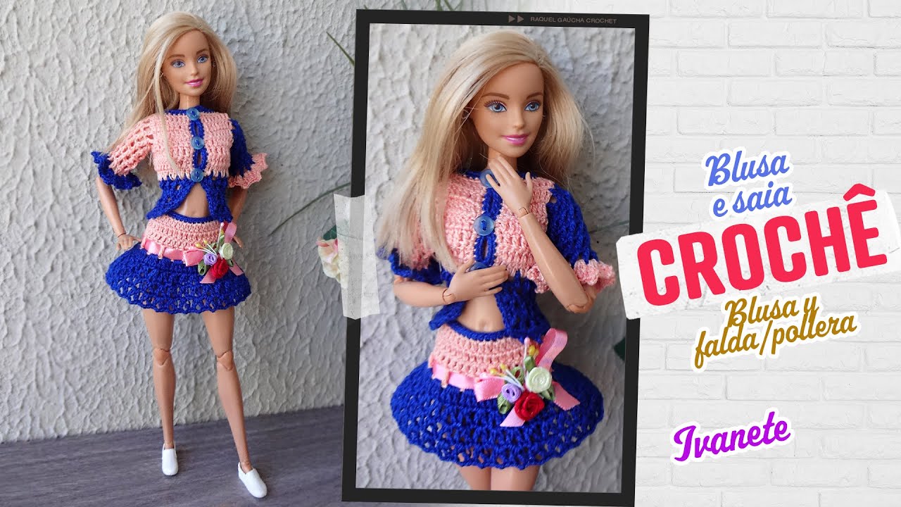 Blusa e saia de crochê para Barbie 🌸 Ivanete