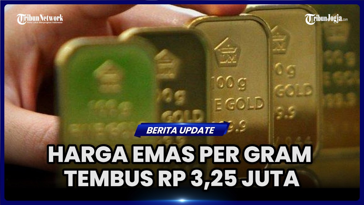 UPDATE HARGA EMAS HARI INI, PER GRAM TEMBUS RP 3,25 JUTA