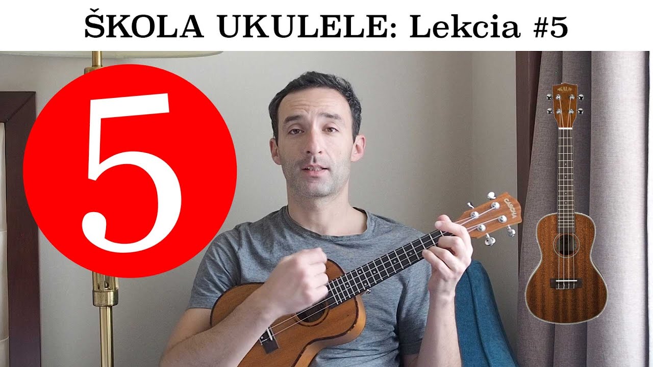 Hra na UKULELE - Lekcia č.5 - Súhra pravej a ľavej ruky - Škola ukulele pre úplných začiatočníkov
