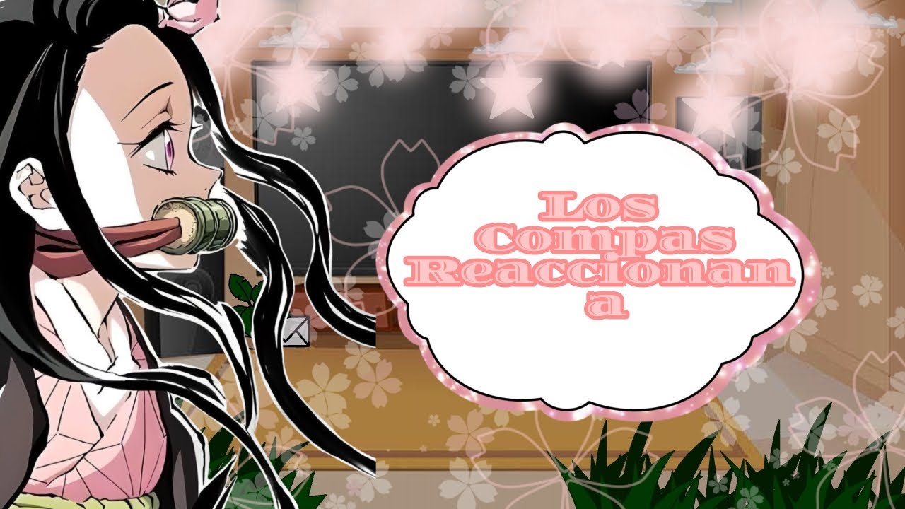 🌺🌸//Los Compas reaccionan a Mike es Nezuko//\\Manga Spoiler//🌺🌸