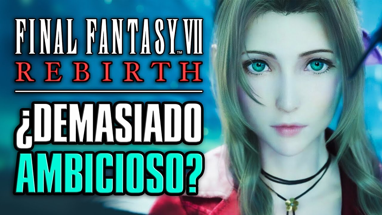 Reseña de FINAL FANTASY 7 REBIRTH | ¿A la Altura de su AMBICIÓN?