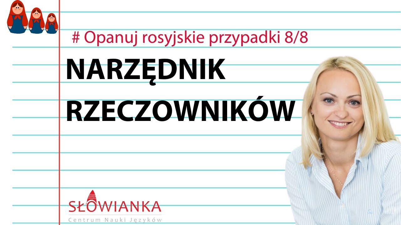 #Opanuj rosyjskie przypadki 8/8, poziom początkujący | Narzędnik rzeczowników | Nauka rosyjskiego