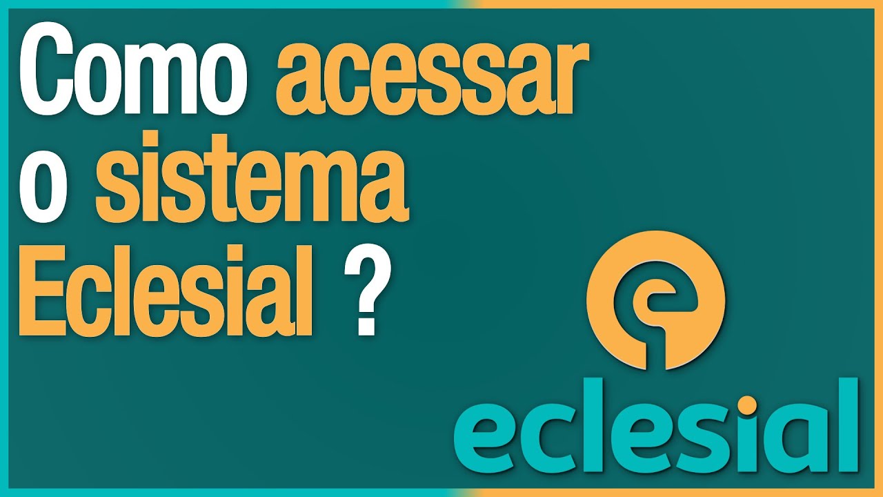 Como acessar o Sistema Eclesial