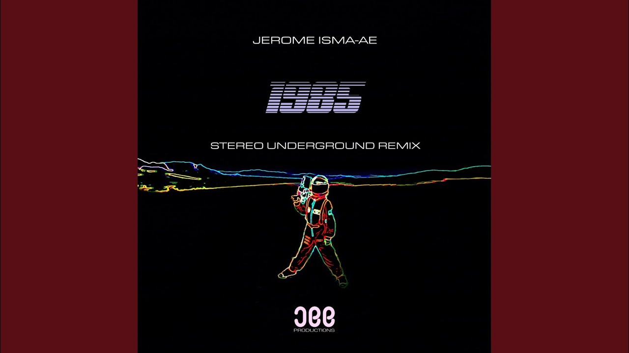 1985 (Stereo Underground Extended Remix)