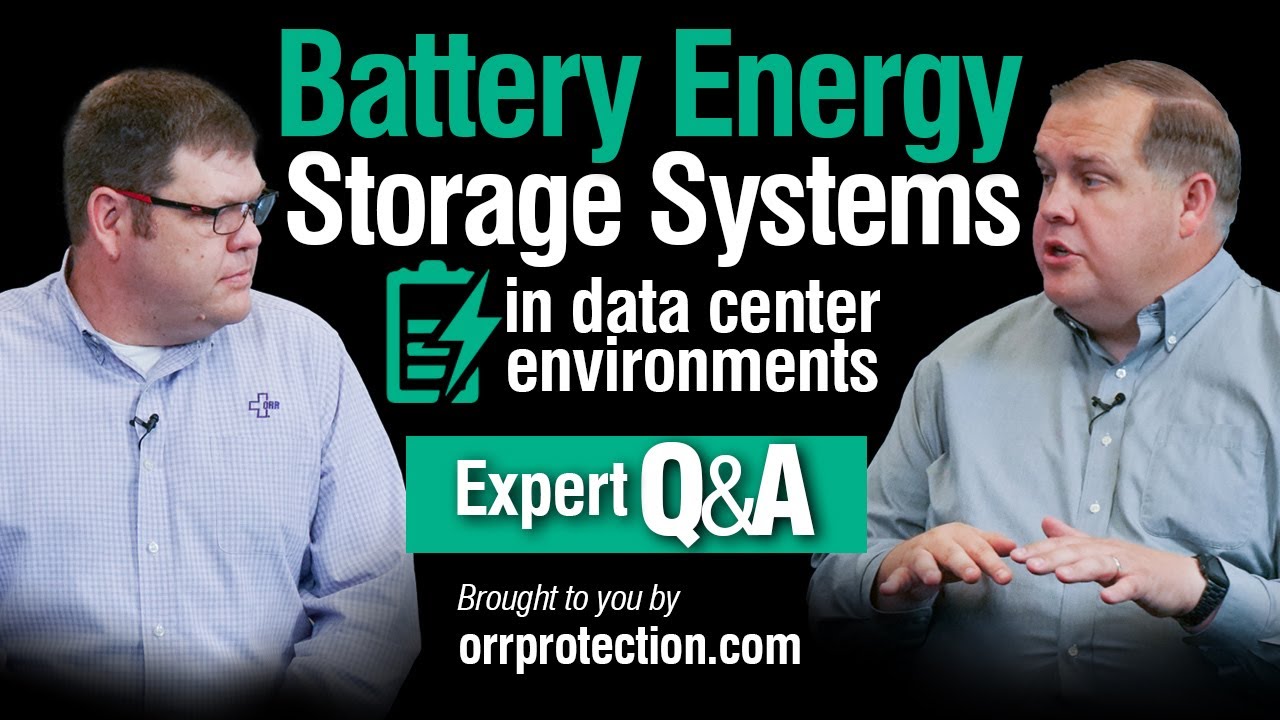 Battery Energy Storage Systems Q&A