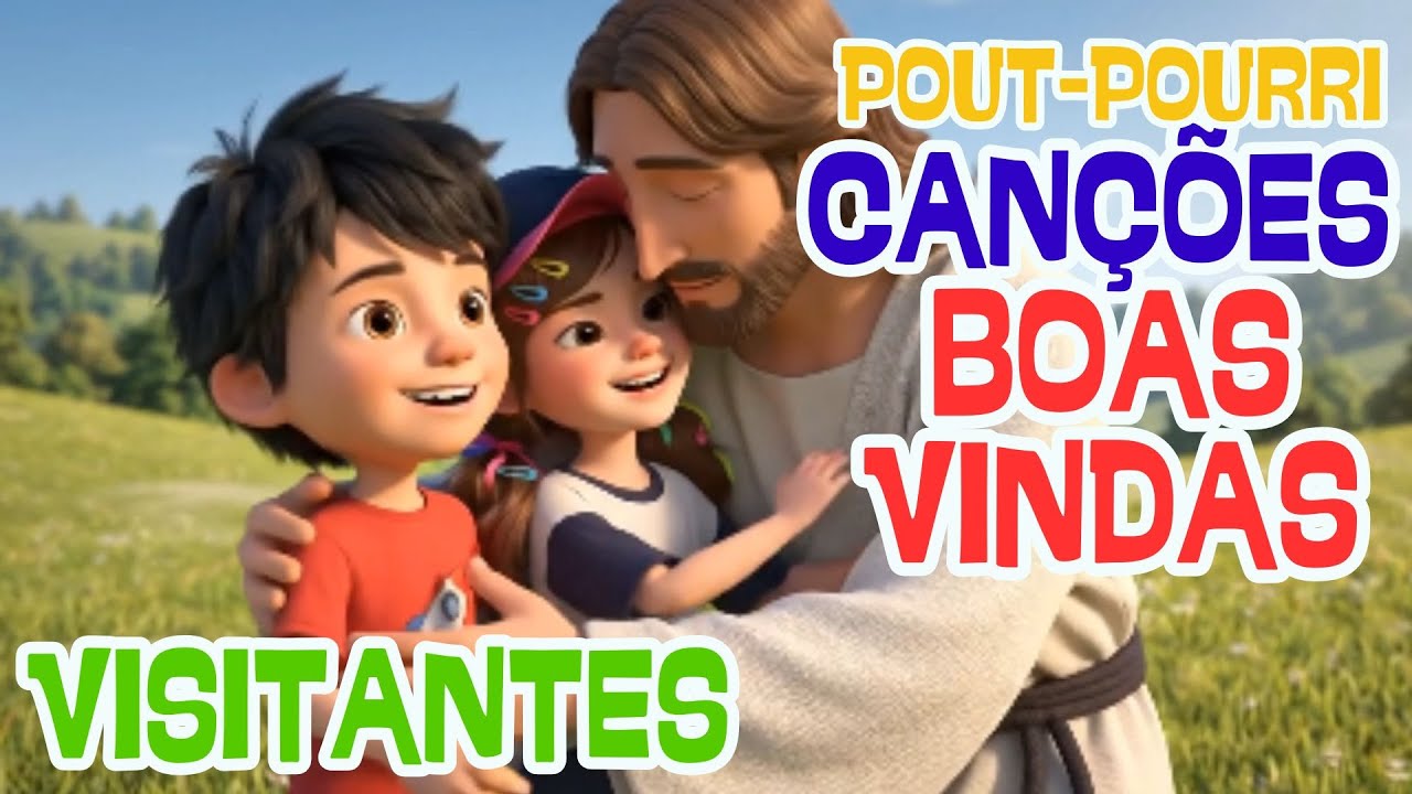 Coletânea de Canções de Boas-vindas | Igreja | Sem Bem-vindo | Visitante Seja Bem-vindo