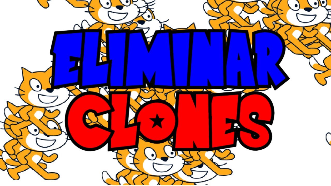 Eliminar Clones en Scratch
