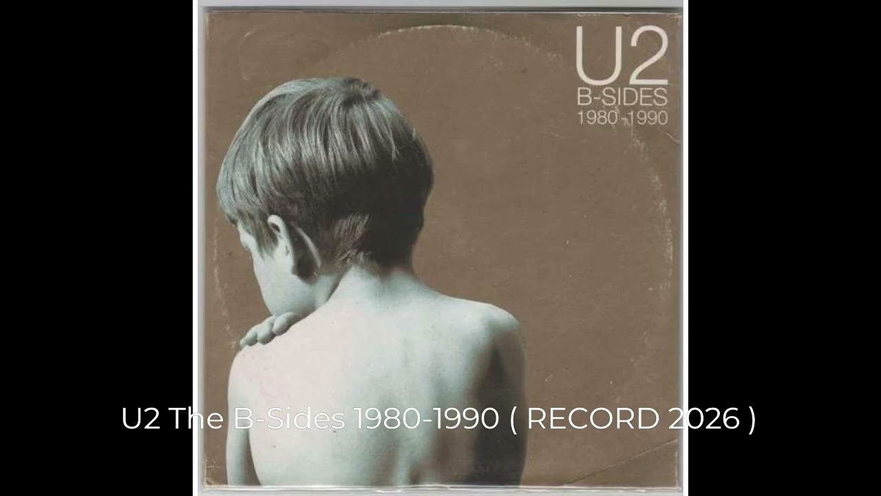 U2  The B-Sides 1980 1990  ( RECORD 2026 )