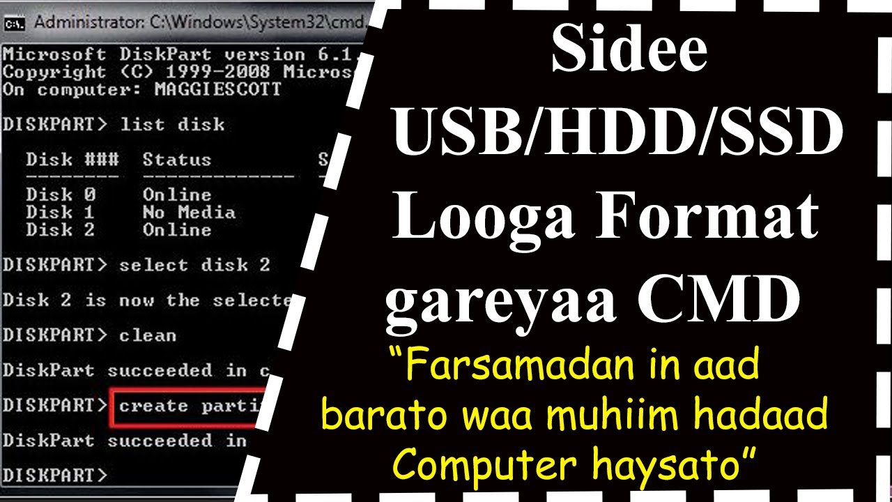 Sidee loo Format gareeyaa USB,HDD, iyo SSD adigoo adeegsanaya CMD?