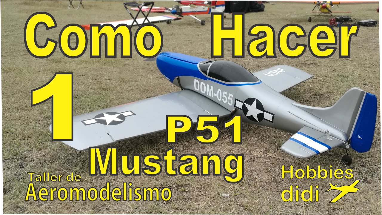 🛠🥇Como construir   aeromodelo Mustang P51.  Cap.1de3