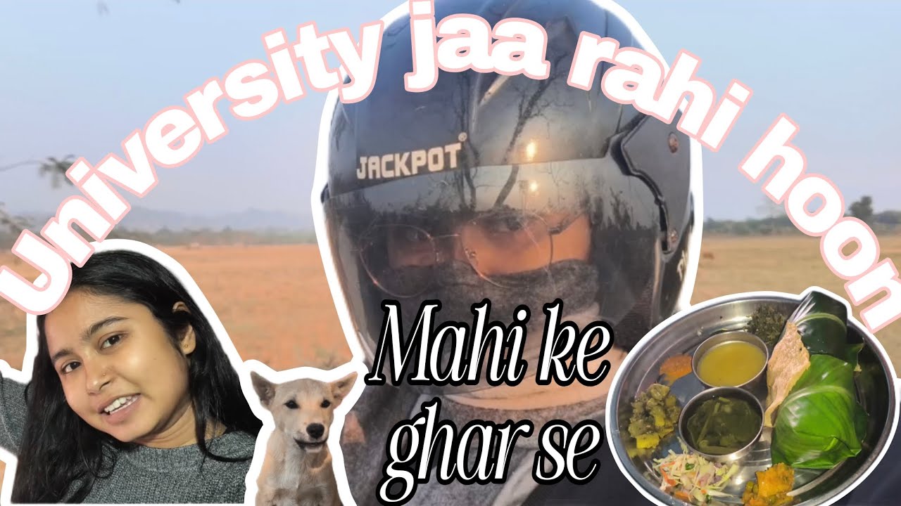 University jaa rhi hoon || mahi ke ghar se 