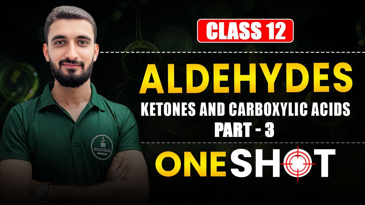 Aldehyde, Ketone and Carboxylic Acid One Shot  | Class 12th Chemistry | Class 12 BOARDS