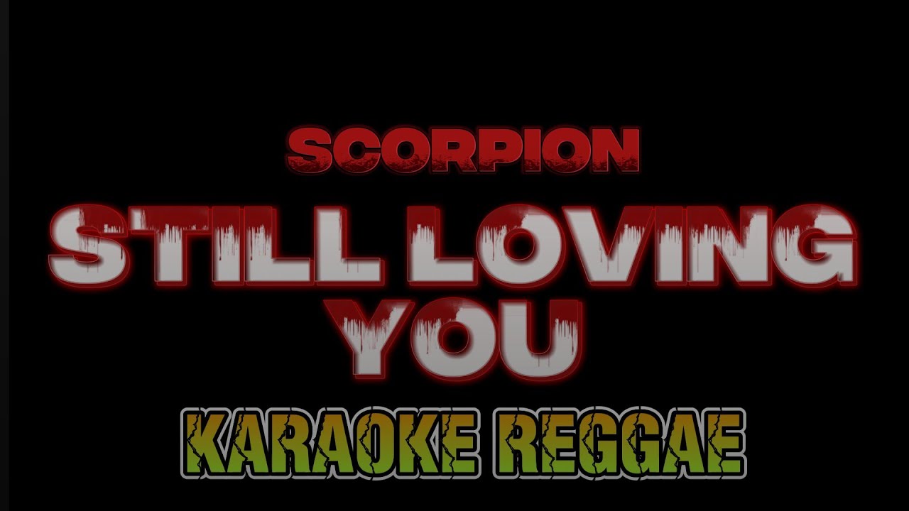 Still Loving You  Karaoke Reggae (AGGAR)
