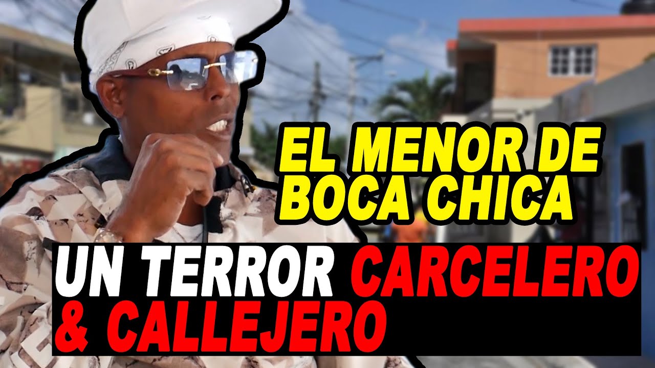 EL MENOR DE BOCA CHICA: INICIOS CALLEJEROS & CARCELEROS DE TERR0R | UN GÁNSTER DESDE MENOR