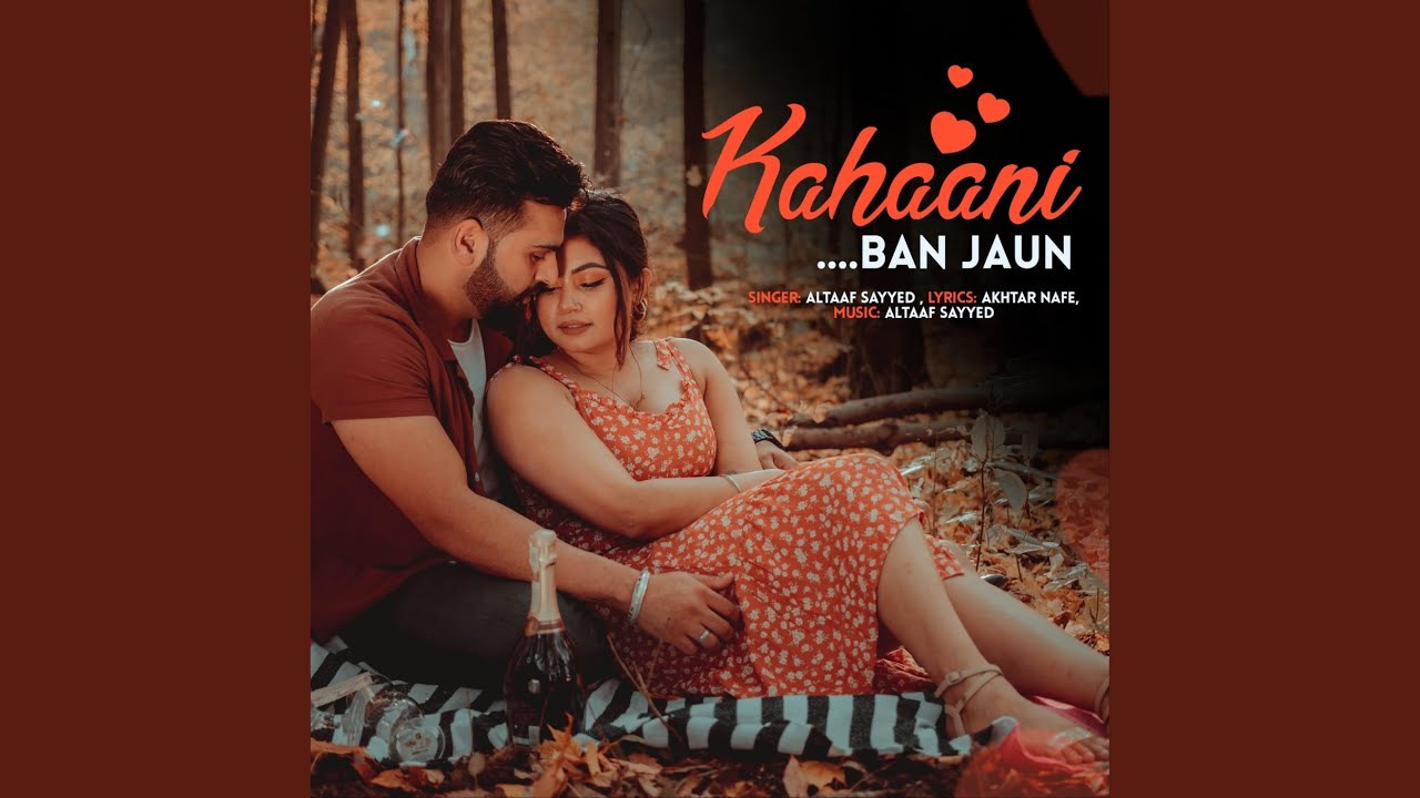 Kahaani Ban Jaun