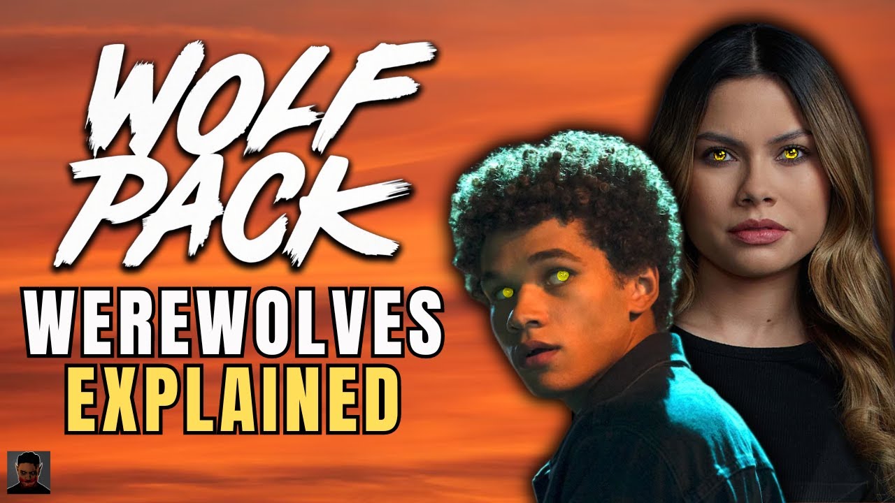 Werewolves Explained (In-Depth) - Wolf Pack (Paramount+)