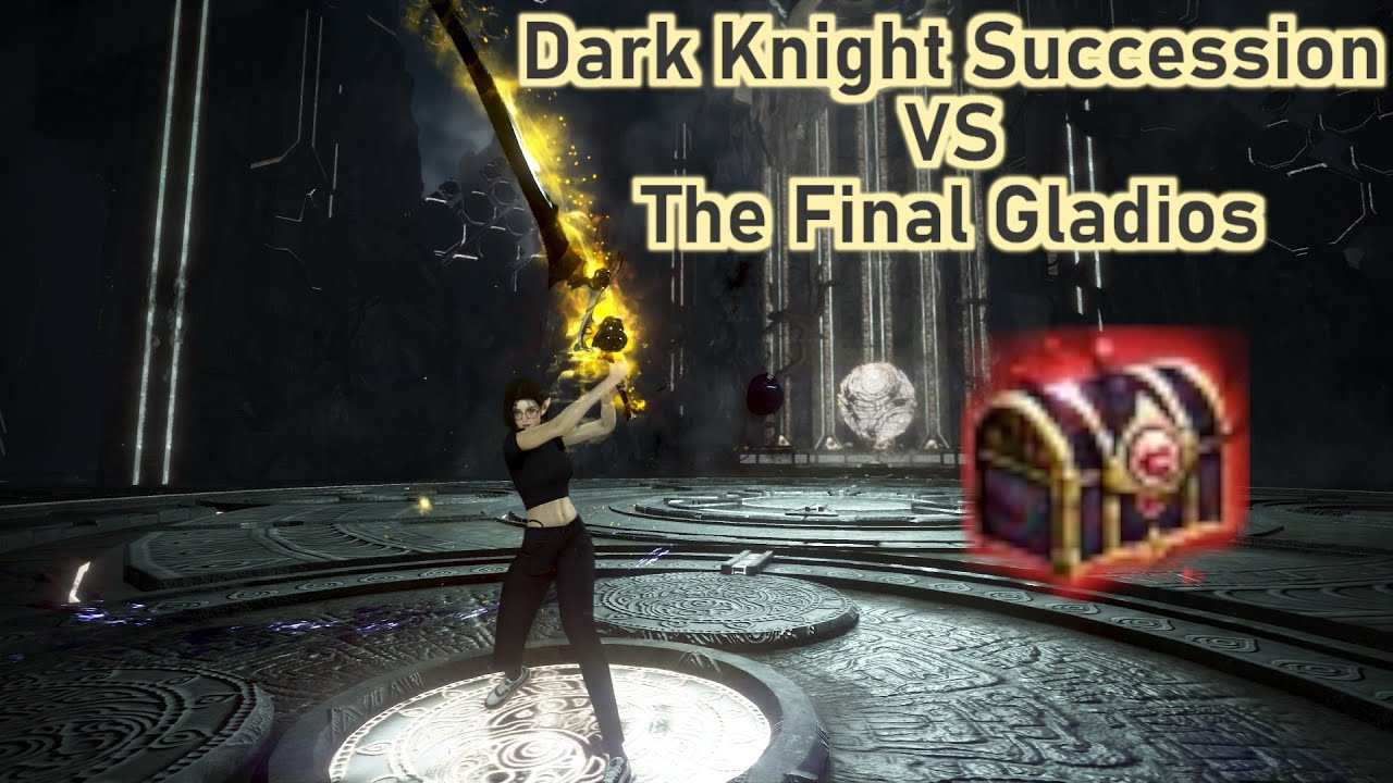 BDO | Dark Knight Succession VS The Final Gladios