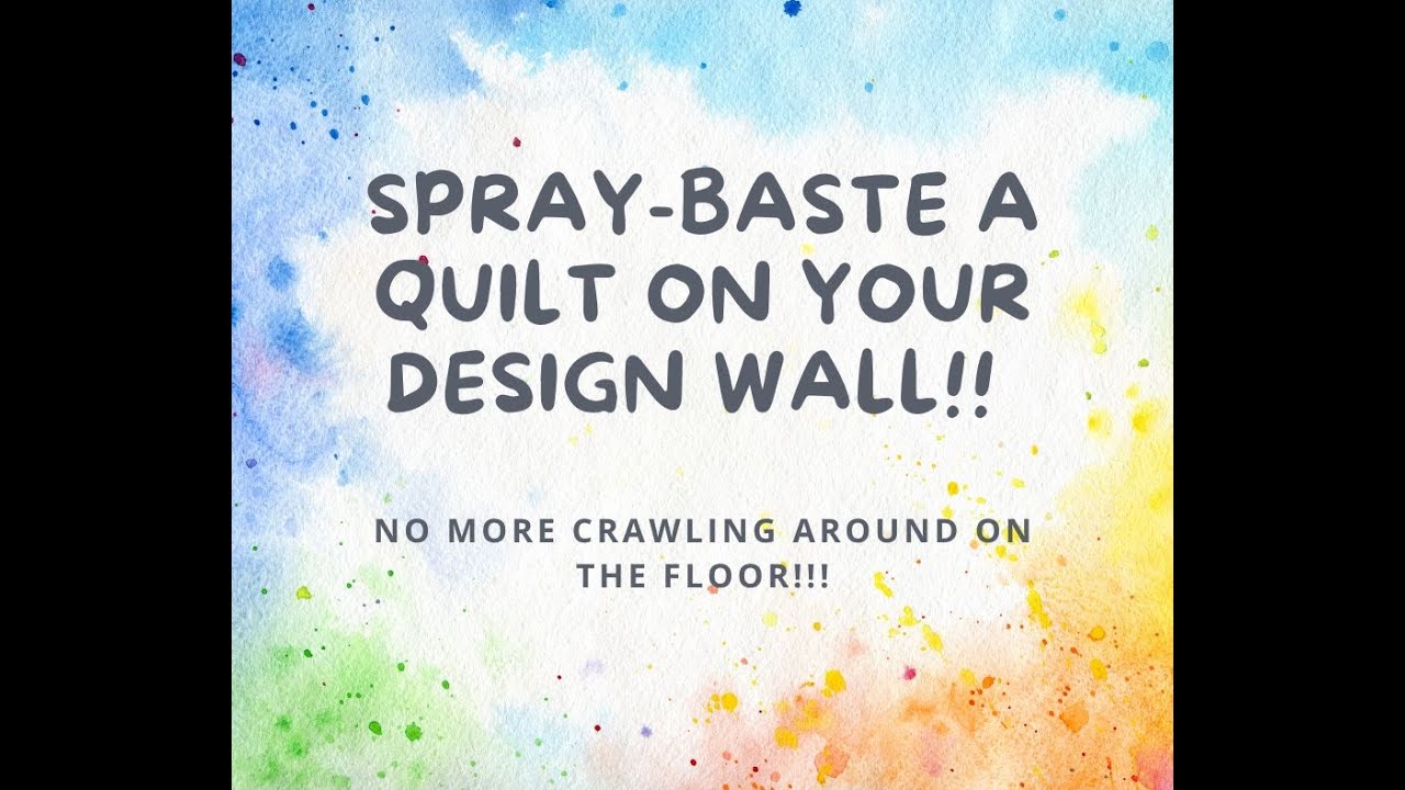 Spray Baste using Design Wall