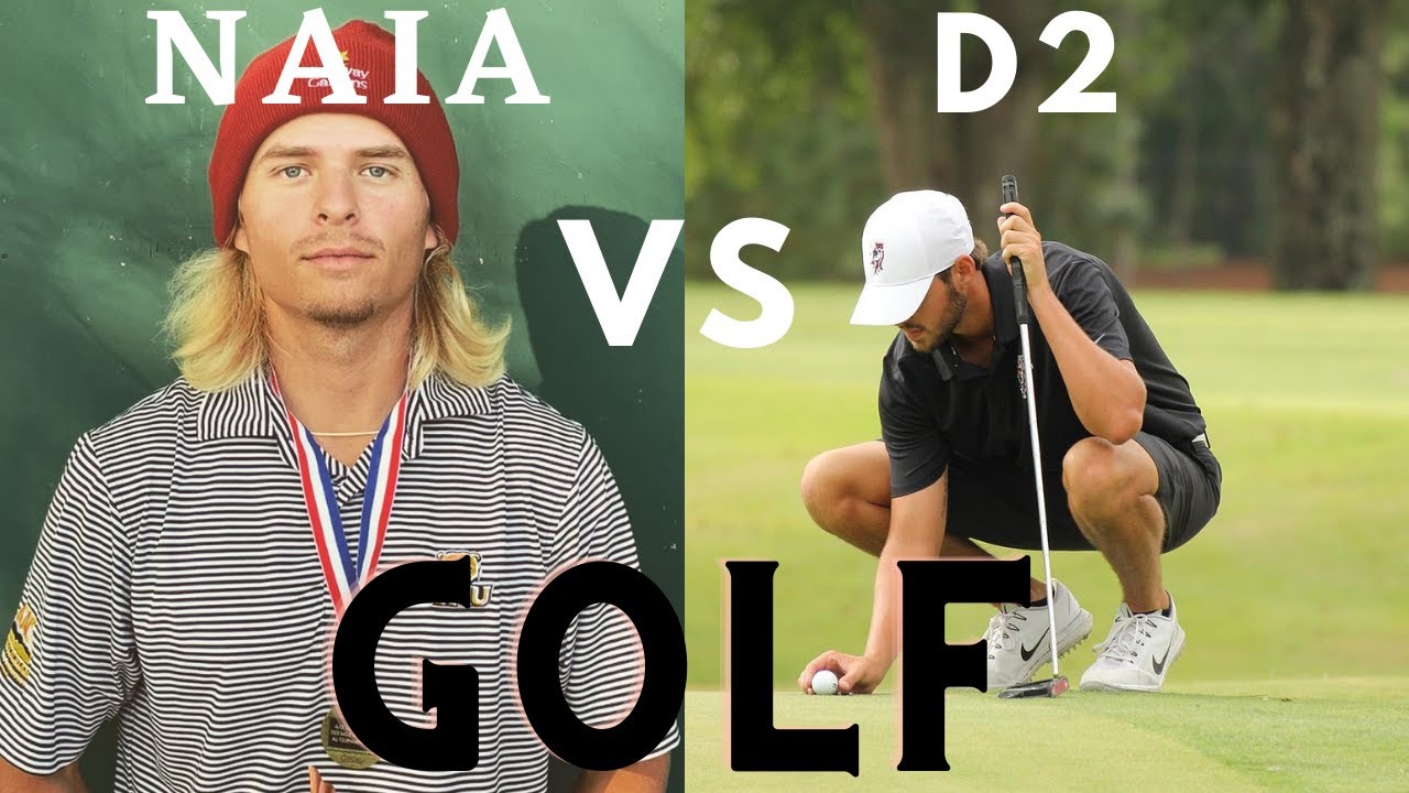 [GOLF] College Golf D2 vs NAIA...What's the difference??