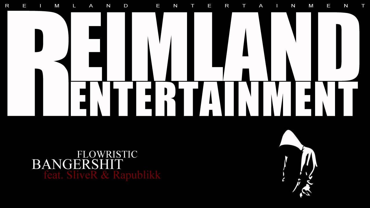 FloWRistiC - Bangershit (Feat. SliveR & Rapubikk)