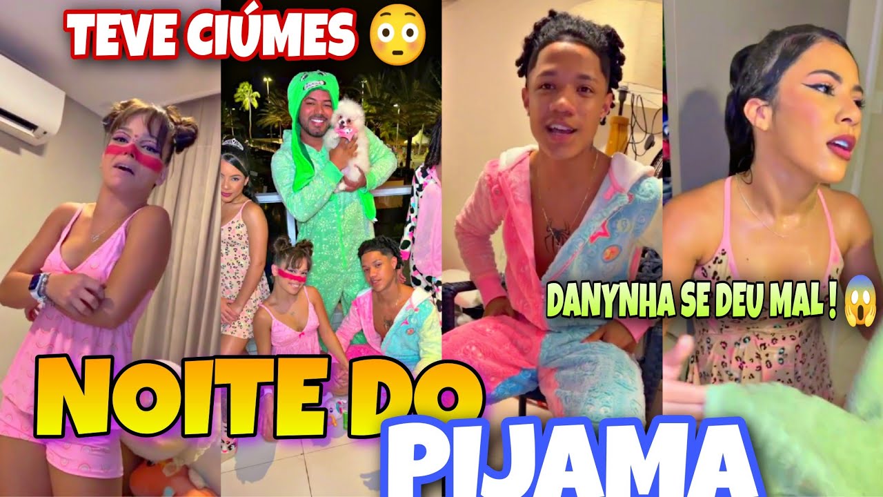 HYTALO FEZ NOITE DO PIJAMA COM DESAFIOS E KAMYLINHA FICOU COM CIÚMES DO ANDYN+ DANYNHA SE DEU MAL😳😱