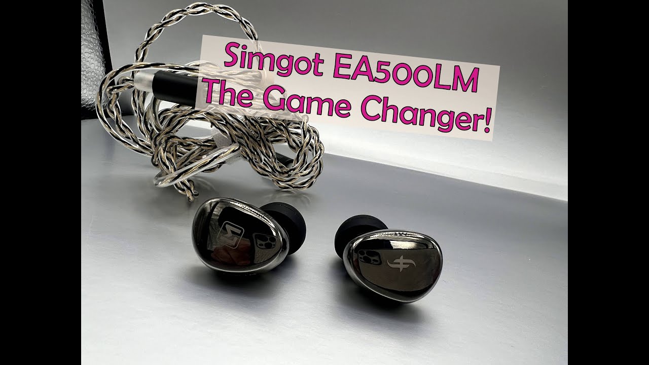 Simgot EA500LM - the Game changer!