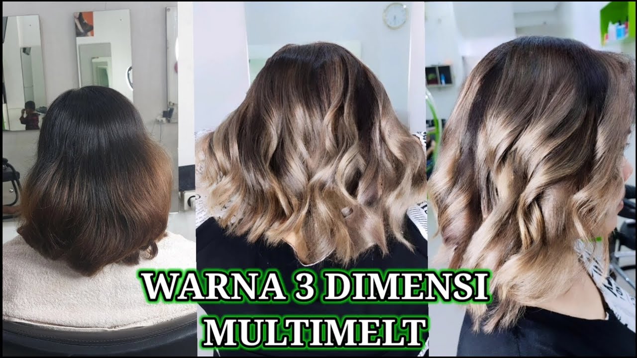 TUTORIAL BALAYAGE MULTIMELT | WARNA TIGA DIMENSI  #highhight #balayage
