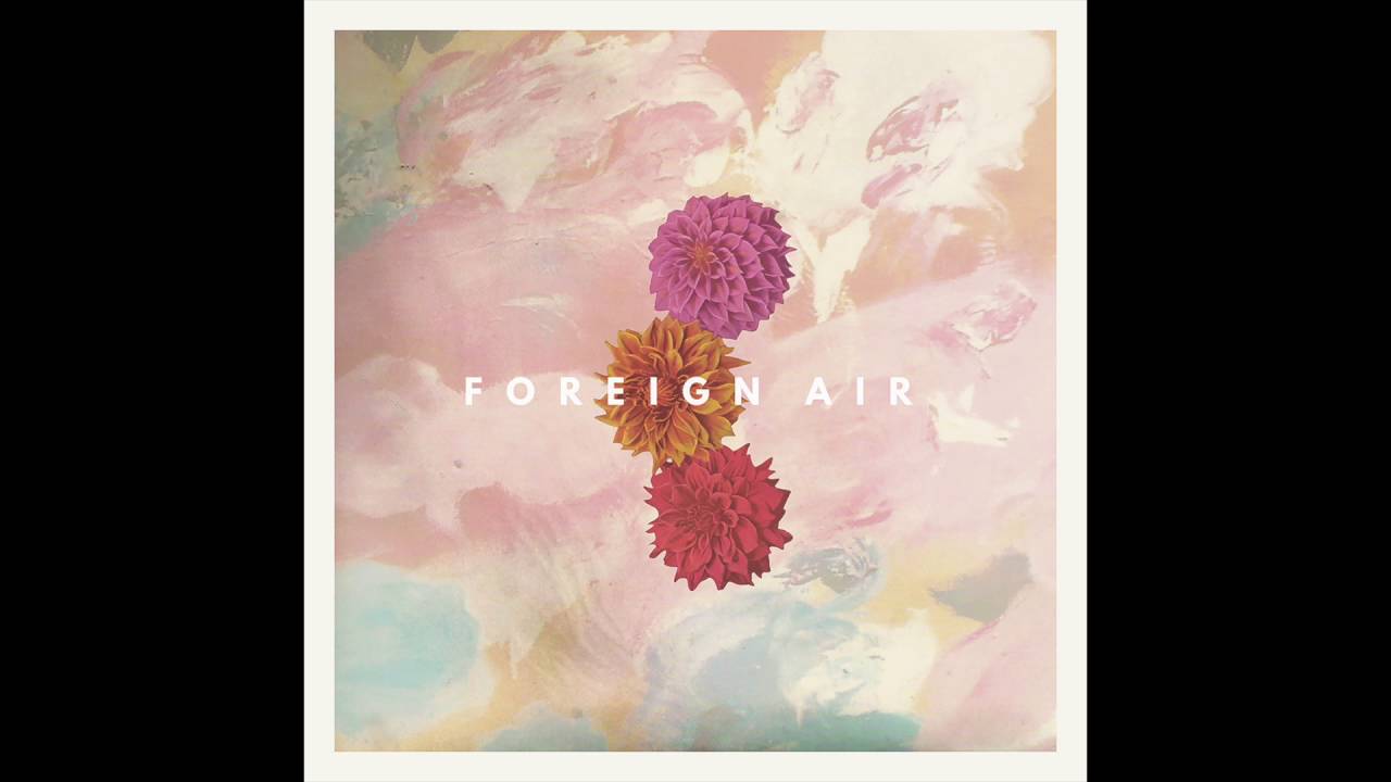 Foreign Air - Echo (Official Audio)