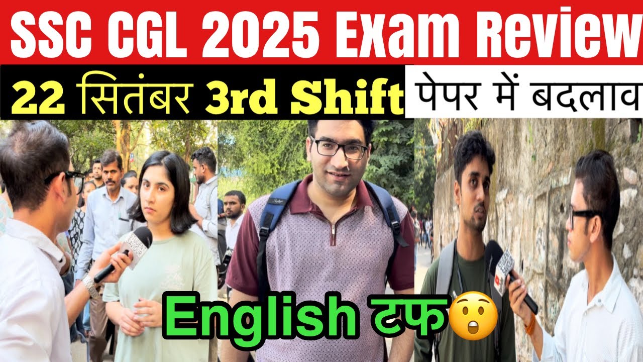SSC CGL 3rd shift 22 september live review | SSC CGL 2025 today exam review | ssc cgl 2025