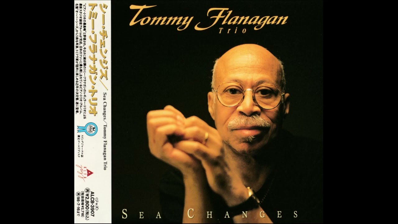 Tommy Flanagan Trio (Peter Washington & Lewis Nash) - Sea Changes (1996 Alfa Jazz)