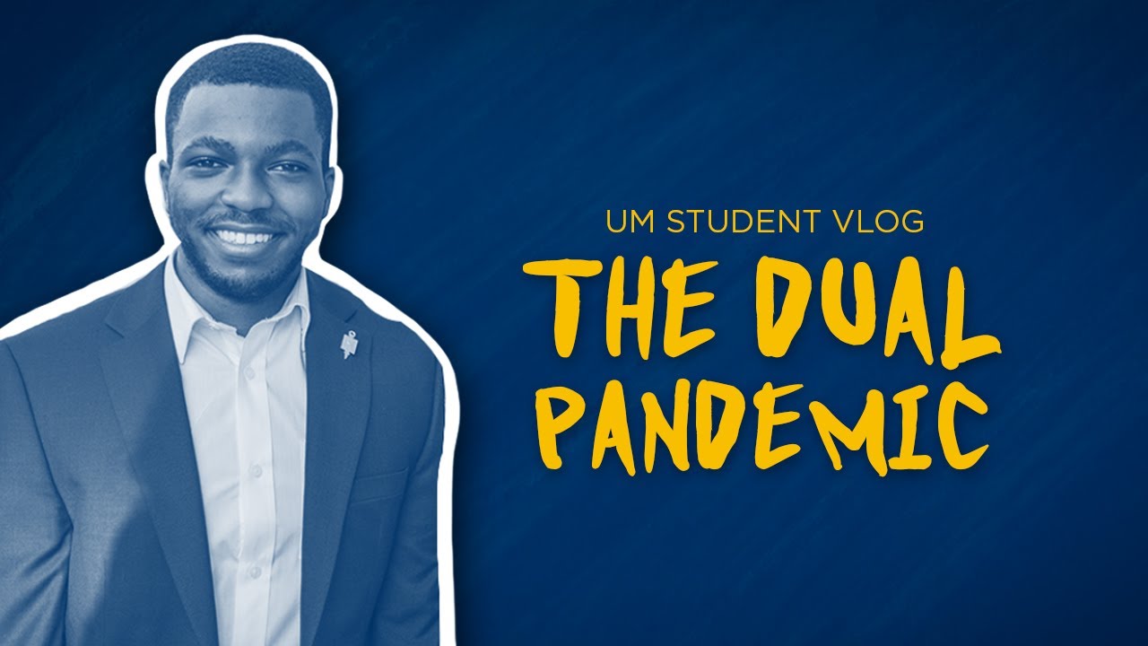 U-M Student Vlog: Depression on College Campus Conference and the Dual Pandemic