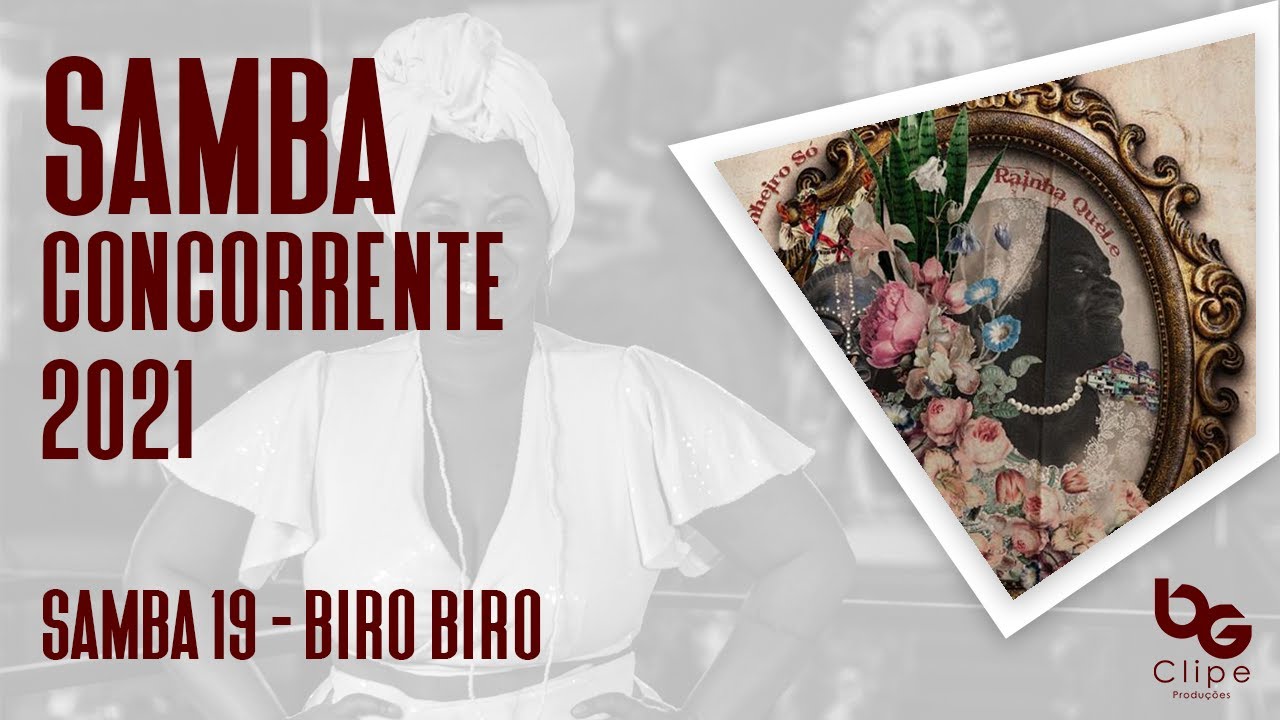 Mocidade Alegre 2021 l Biro Biro, Cláudio Russo e Cia (Samba 19)