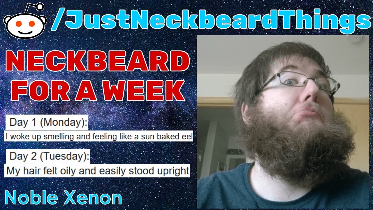 r/JustNeckbeardThings - The Neckbeard Experiment (Best Reddit Posts)