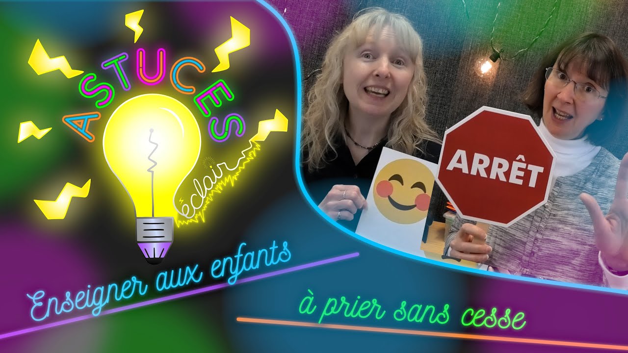 Enseigner aux enfants à prier sans cesse