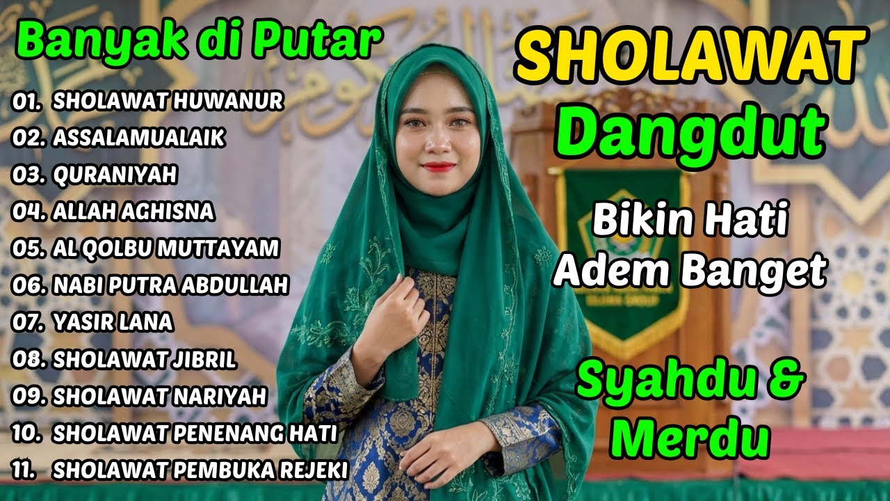 SHOLAWAT DANGDUT RELIGI QASIDAH PALING VIRAL 2026 💚 Suara Lembut Penyejuk Hati