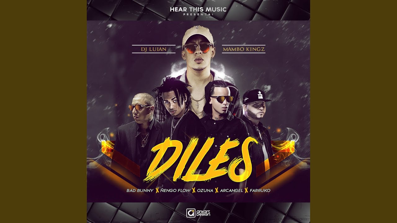 Diles (feat. Arcangel, Nengo Flow, Dj Luian & Mambo Kings)