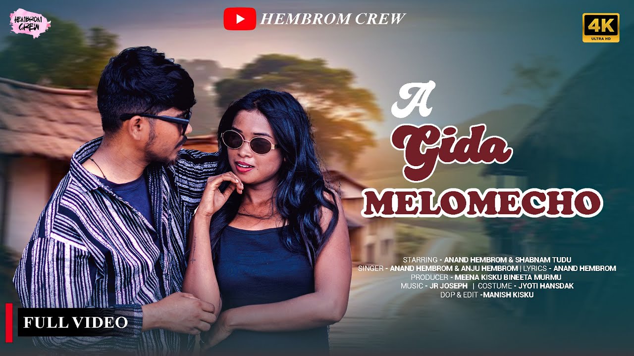 A GIDA MELOMECHO //  FULL  SANTHALI VIDEO // ANAND HEMBROM & ANJU HEMBROM //  SHABNAM TUDU