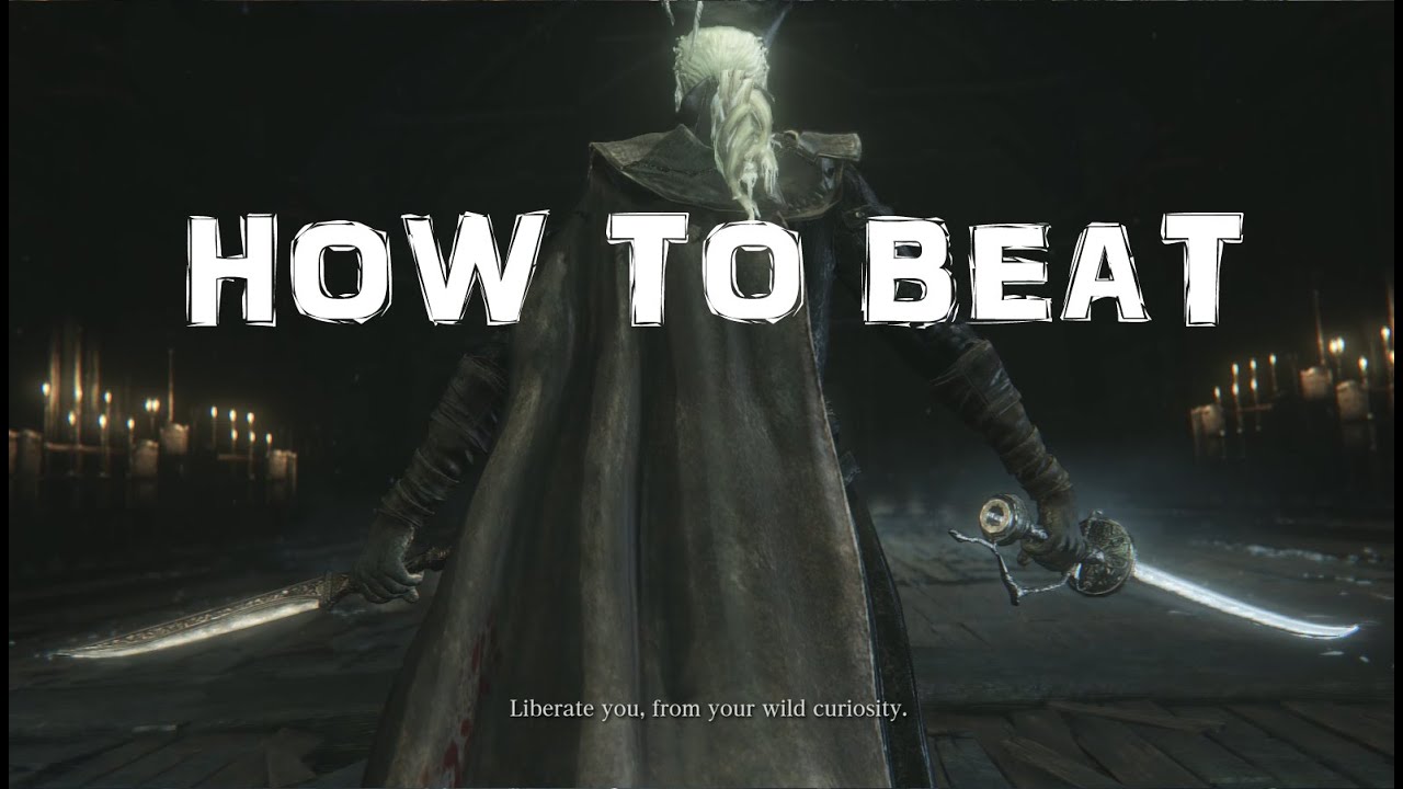 Bloodborne The Old Hunters DLC -  How to Beat - Lady Maria of the Astral Clocktower BOSS
