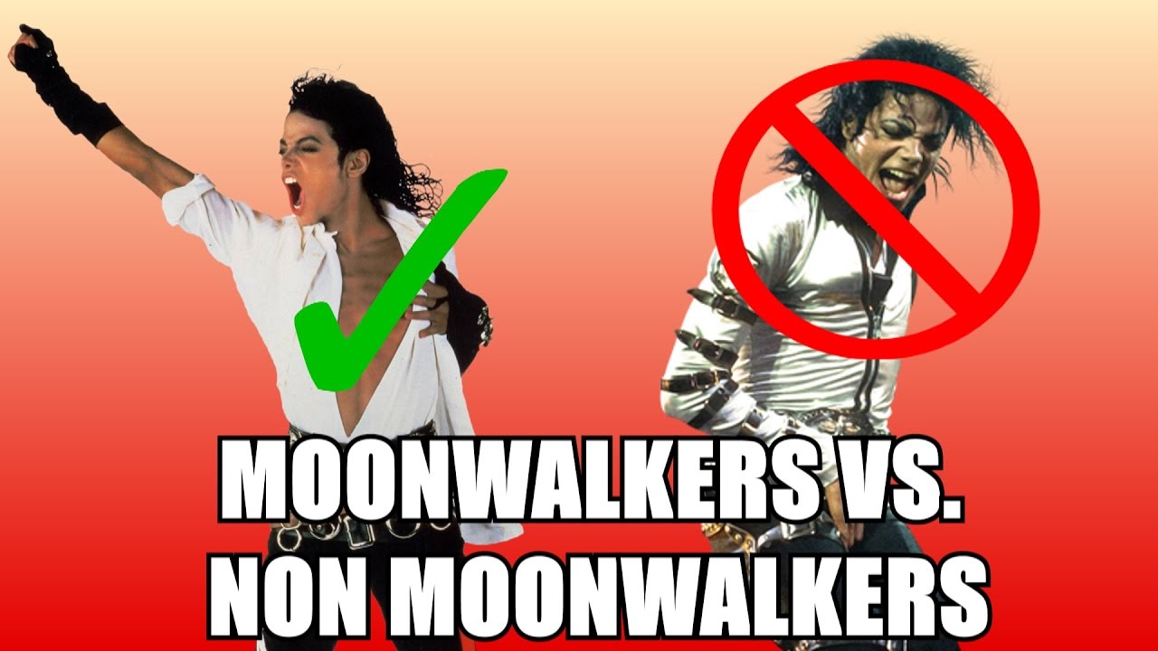 MOONWALKERS VS. NON MOONWALKERS