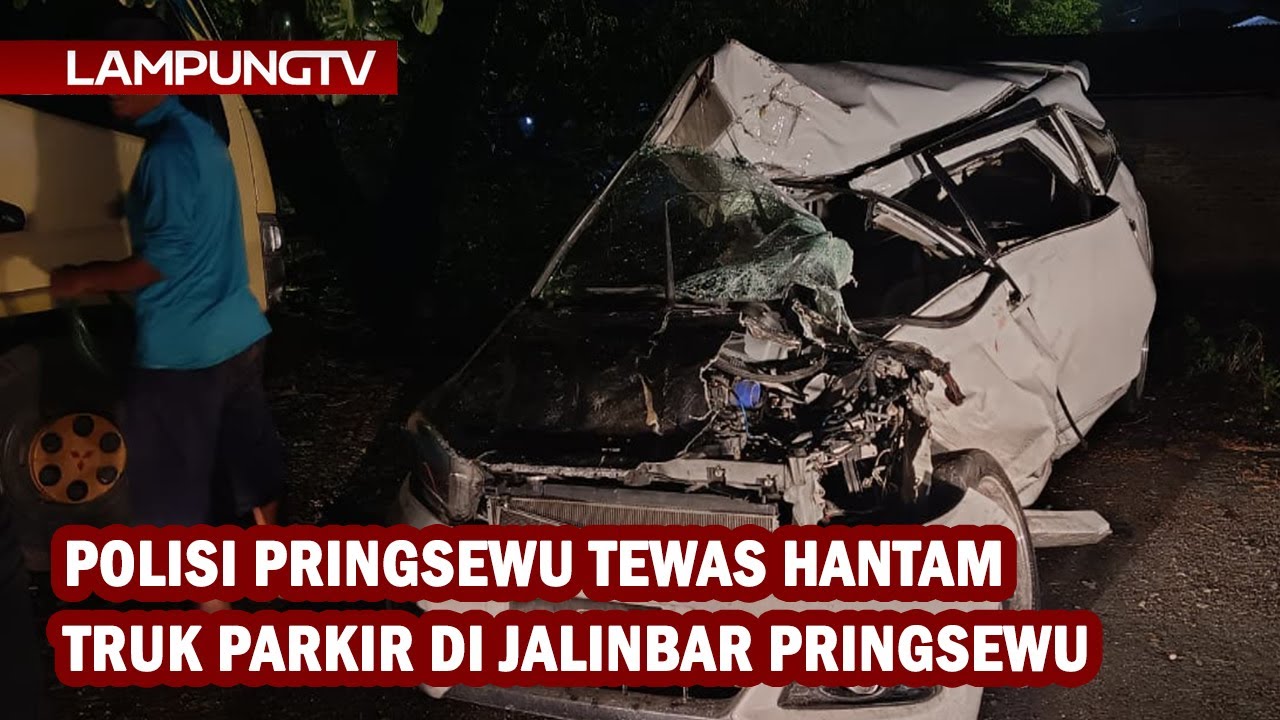 Polisi Pringsewu Tewas Hantam Truk Parkir di Jalinbar Pringsewu