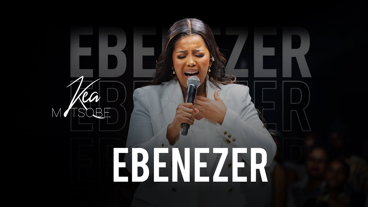 Kea Matsobe - Ebenezer (Live Recording)