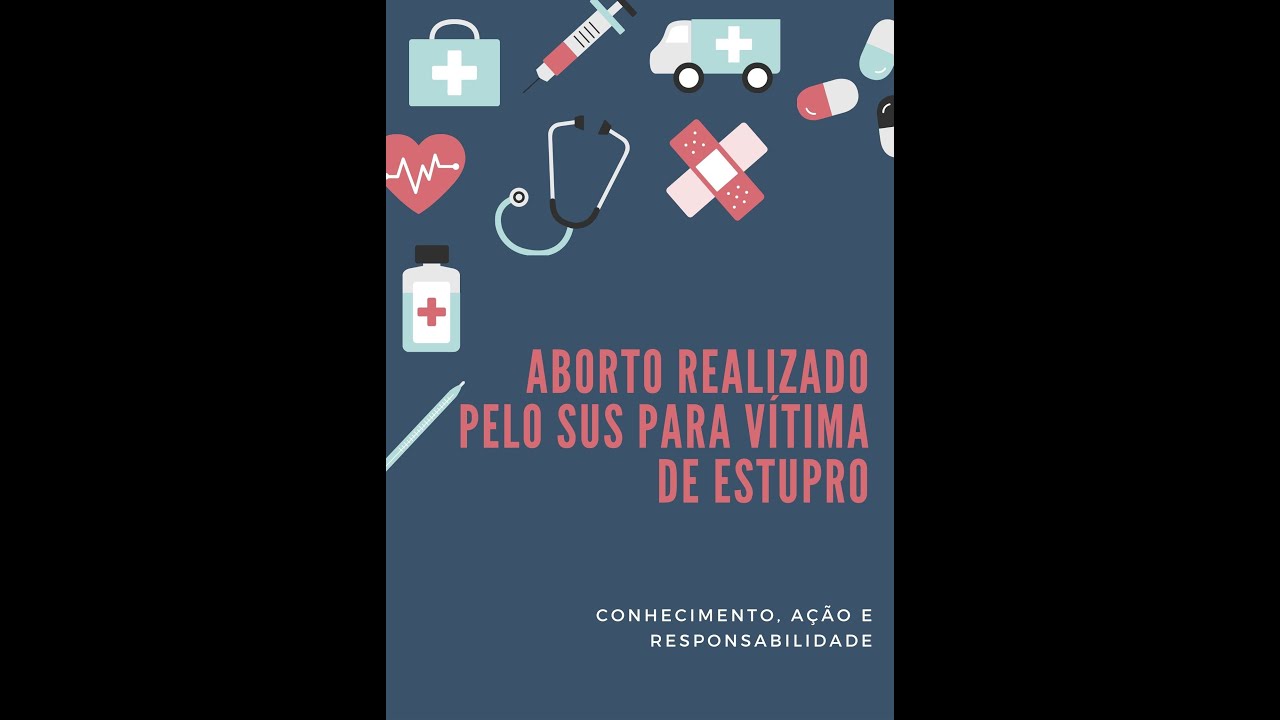 ✅Aborto feito Pelo SUS a Vítima de Estupro
